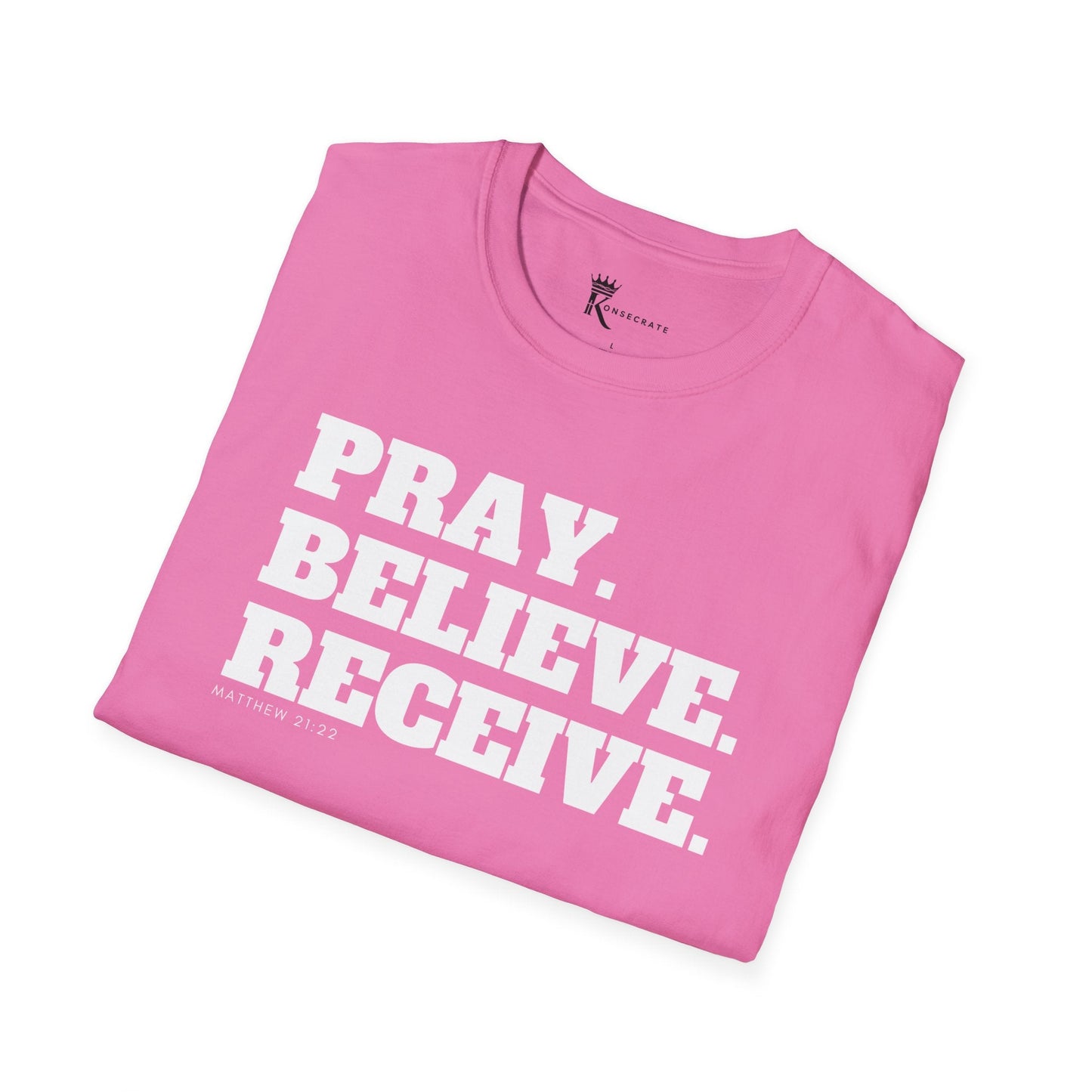 Pray, Believe, Receive T-Shirt – Bold Faith Collection