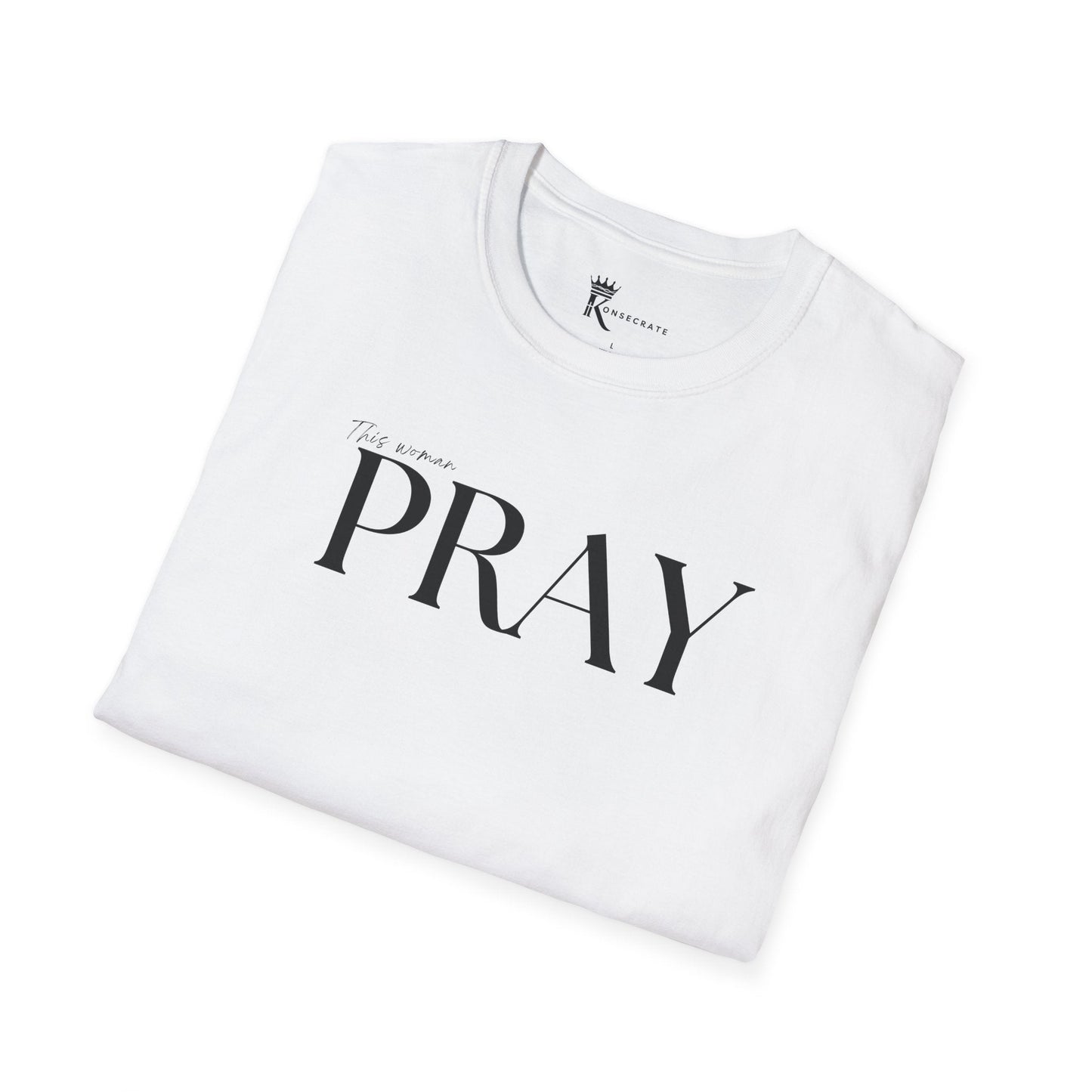This Woman Pray T-Shirt