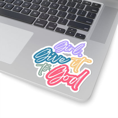 Girl, Give It To God Sticker – Accessories