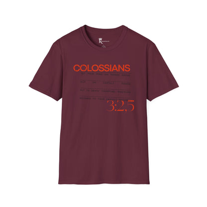 Colossians 3:2 And 5 T-Shirt  – Bold Faith Collection