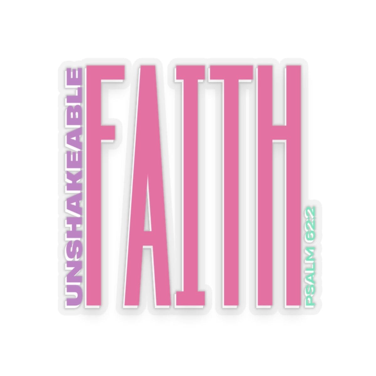 Unshakeable Faith Sticker – Bold Faith Collection