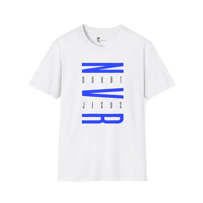 Never Doubt Jesus Blue T-Shirt  – Bold Faith Collection