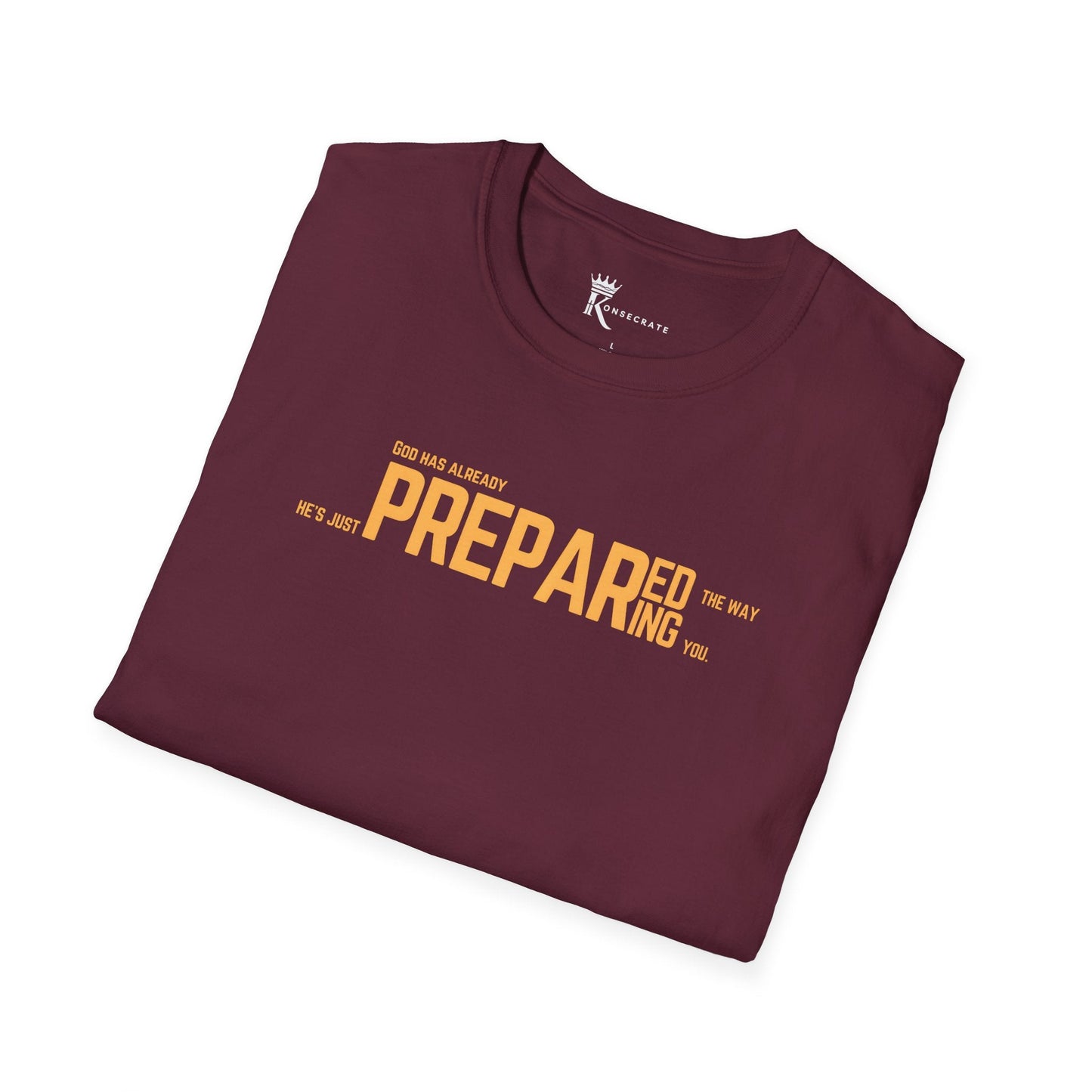 He's Just Preparing You T-Shirt – Hidden Gem Collection