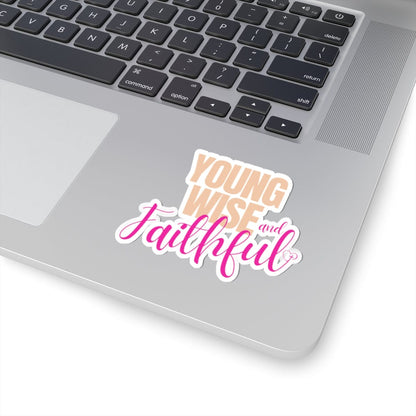 Young Wise & Faithful Kiss-Cut Sticker Pink – Bold Faith Collection