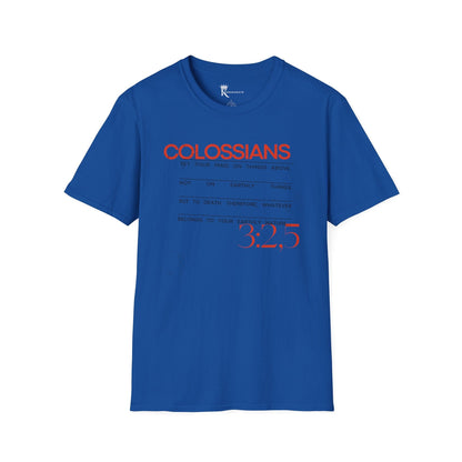 Colossians 3:2 And 5 T-Shirt  – Bold Faith Collection