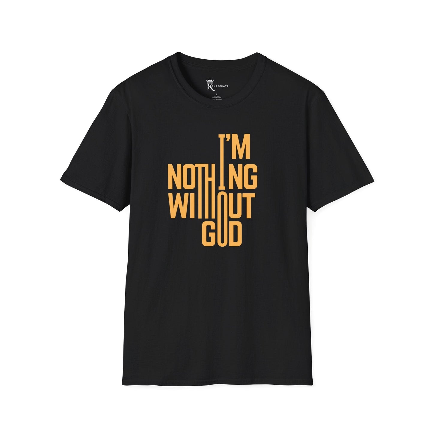 Nothing Without God T-Shirt – Bold Faith Collection