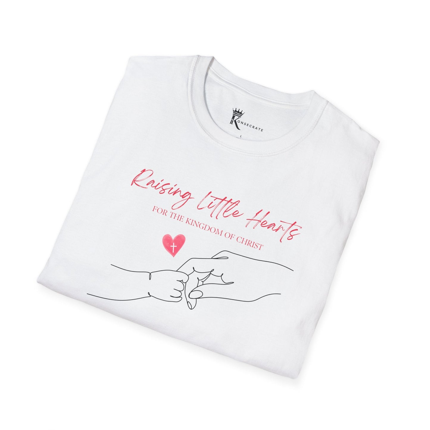 Raising Little Hearts For The Kingdom T-Shirt  – Kingdom Family Collection
