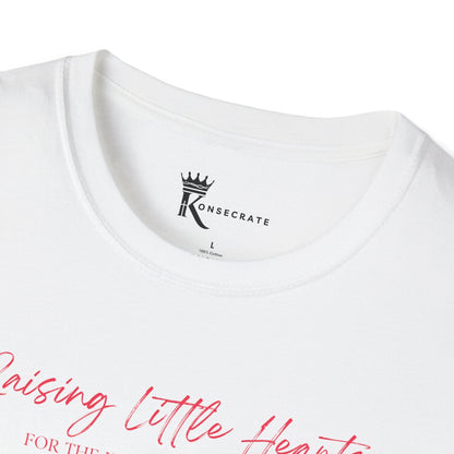Raising Little Hearts For The Kingdom T-Shirt  – Kingdom Family Collection