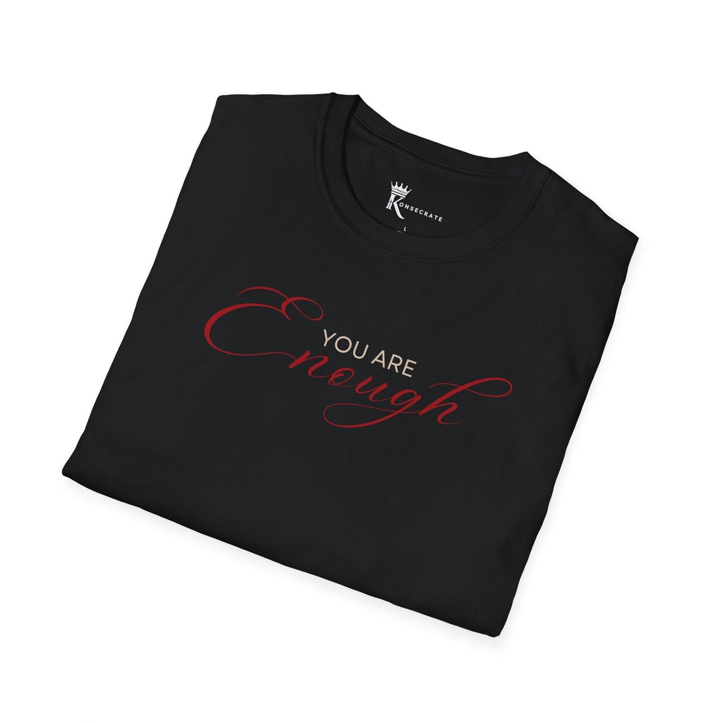 You Are Enough Tee Deuteronomy 7:6 – Bold Faith Collection