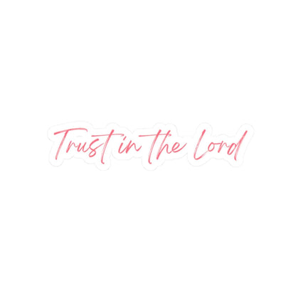 Trust In The Lord Sticker – Accessories