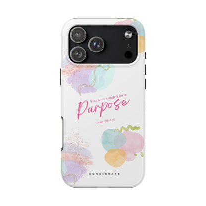 You'Re Created For A Purpose Phone Case – Purpose Edition
