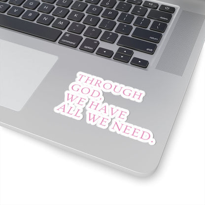 All We Need Sticker – Accessories
