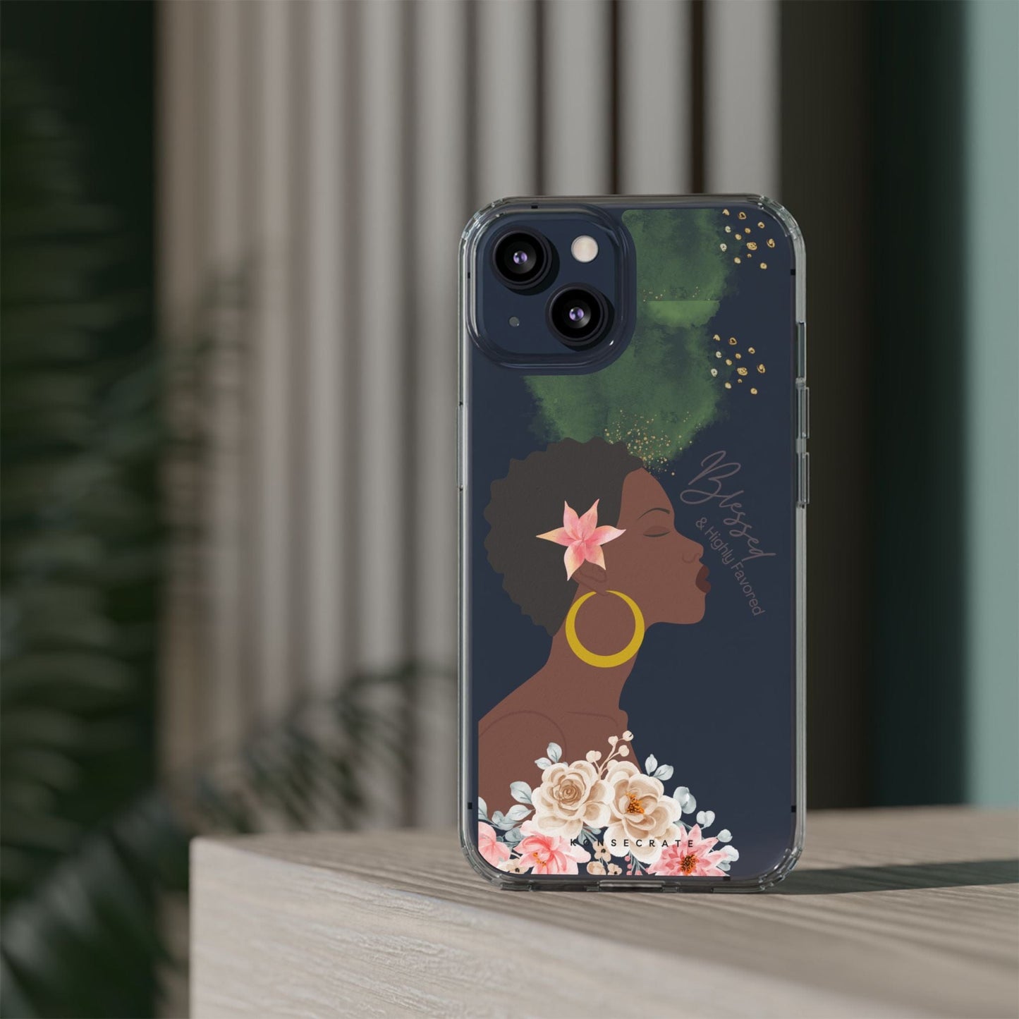 Blessed & Highly Favored Phone Case I – Accessories