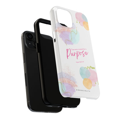 You'Re Created For A Purpose Phone Case – Purpose Edition