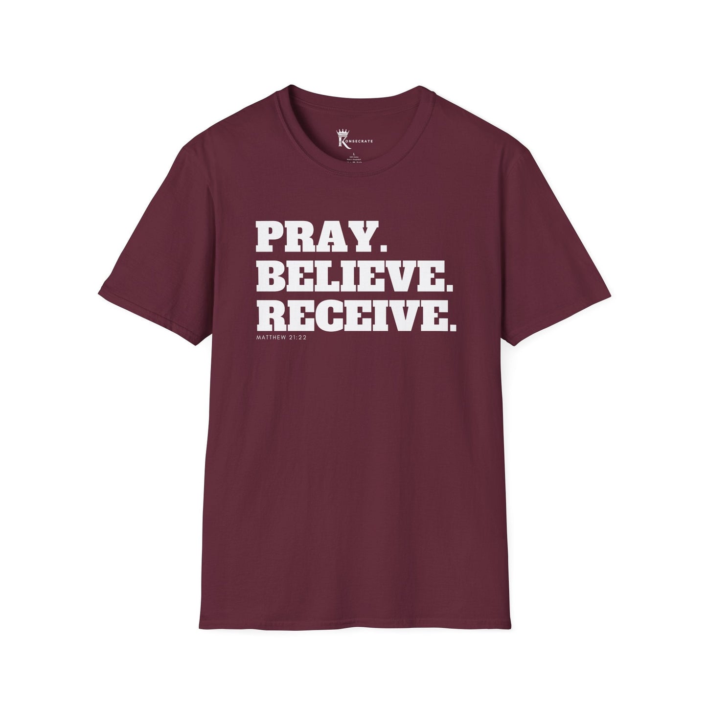 Pray, Believe, Receive T-Shirt  – Bold Faith Collection
