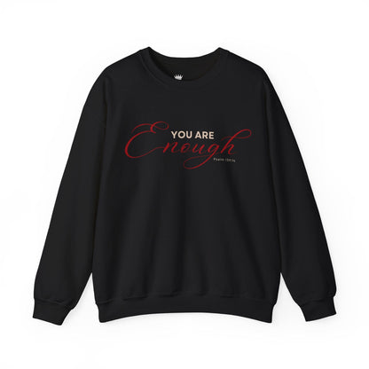 You Are Enough Crewneck Sweatshirt