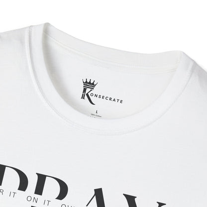 Pray Over It T-Shirt