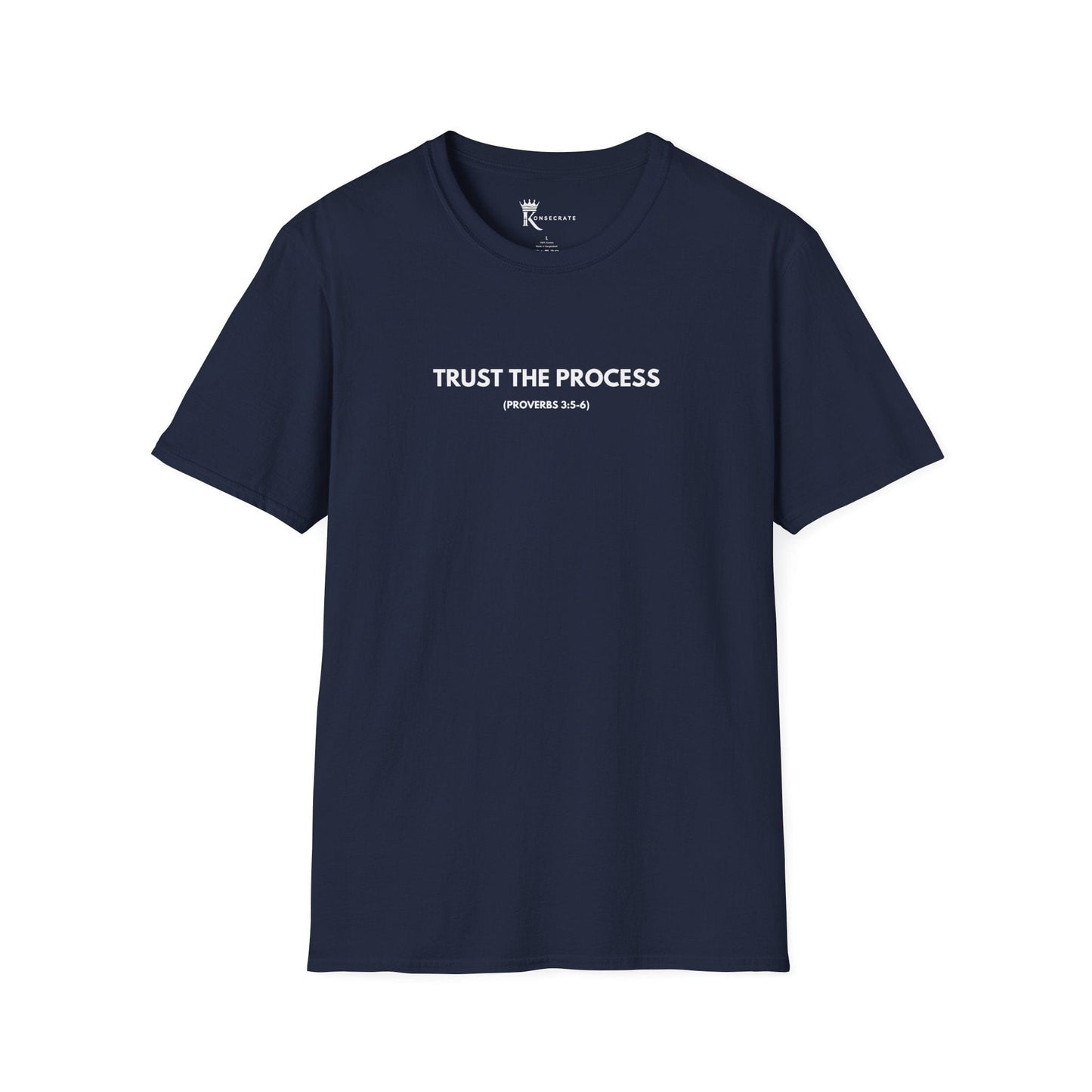 Trust The Process - Proverbs 3:5-6 T-Shirt – Love Thy Neighbor Collection