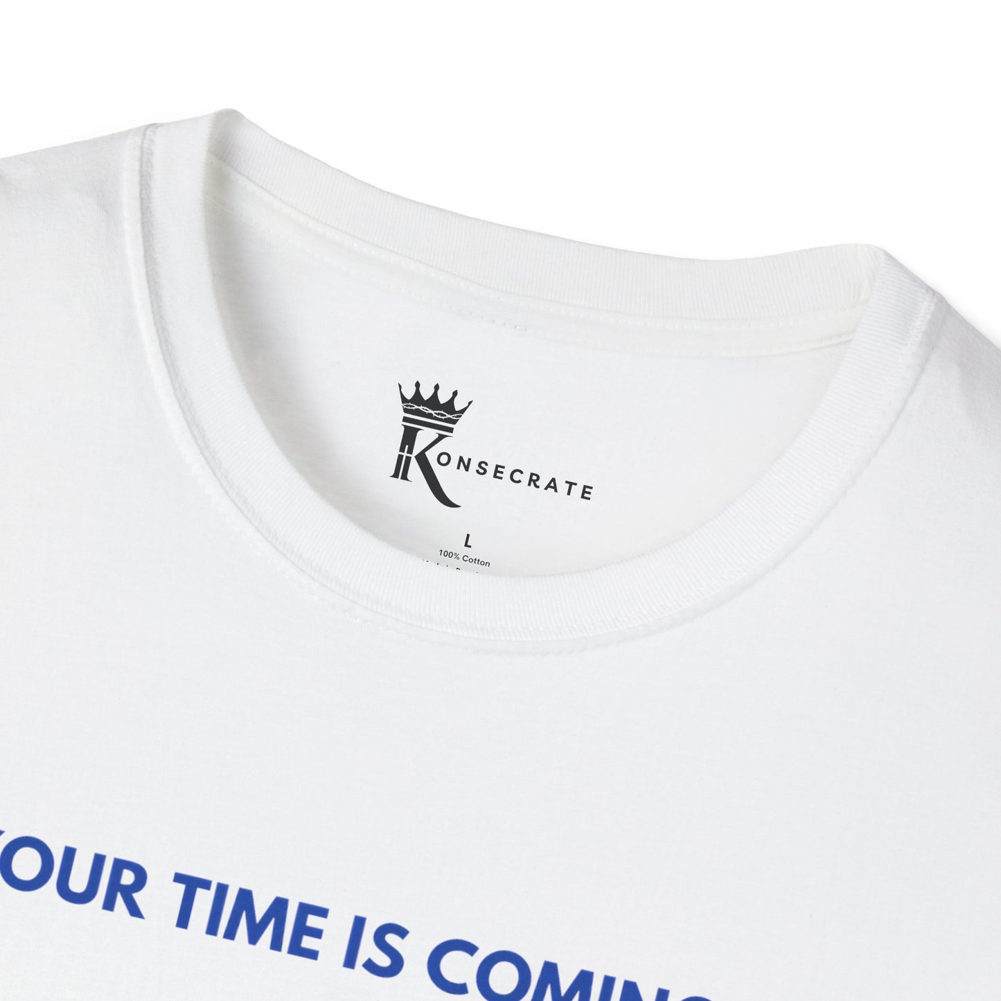 Your Time Is Coming - Psalm 37:23 T-Shirt  – Love Thy Neighbor Collection