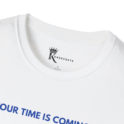 Your Time Is Coming - Psalm 37:23 T-Shirt  – Love Thy Neighbor Collection
