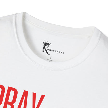 Pray Before You Act T-Shirt  – Bold Faith Collection