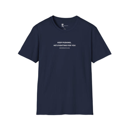 Keep Pushing - Exodus 14:14 T-Shirt – Love Thy Neighbor Collection