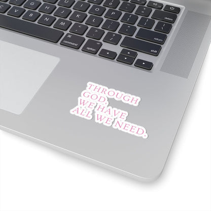 All We Need Sticker – Accessories