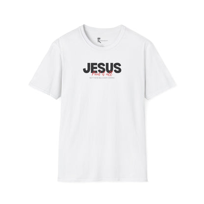 Jesus Paid It All But These Bills II T-ShirT