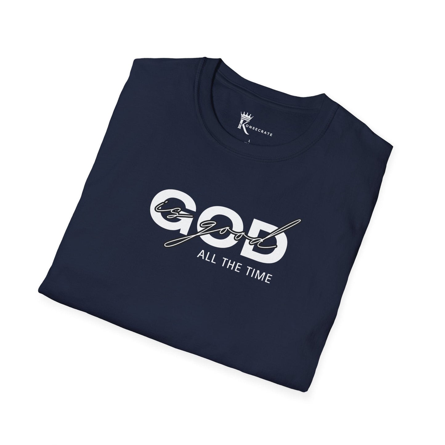 God Is Good All The Time T-Shirt