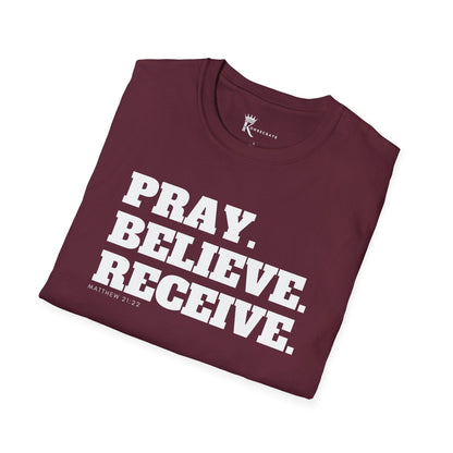 Pray, Believe, Receive T-Shirt  – Bold Faith Collection