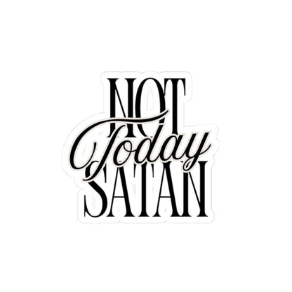 Not Today Satan Kiss-Cut Sticker – Accessories