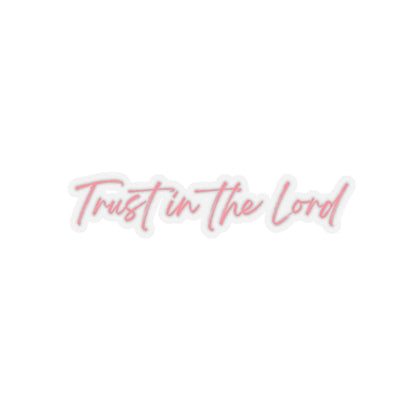 Trust In The Lord Sticker – Accessories