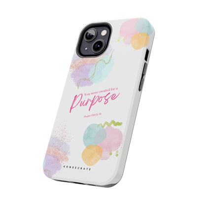 You'Re Created For A Purpose Phone Case – Purpose Edition