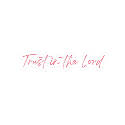 Trust In The Lord Sticker – Accessories
