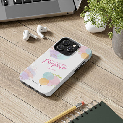You'Re Created For A Purpose Phone Case – Purpose Edition