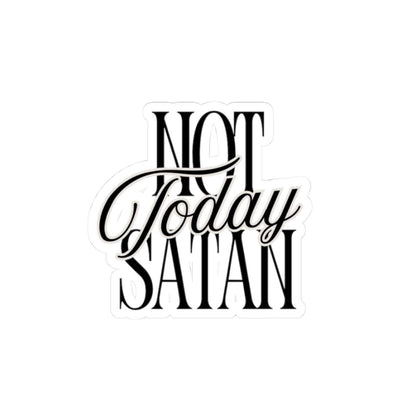 Not Today Satan Kiss-Cut Sticker – Accessories