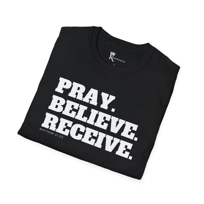 Pray, Believe, Receive T-Shirt  – Bold Faith Collection
