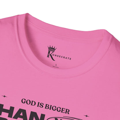 God Is Bigger Pink T-Shirt – Bold Faith Collection