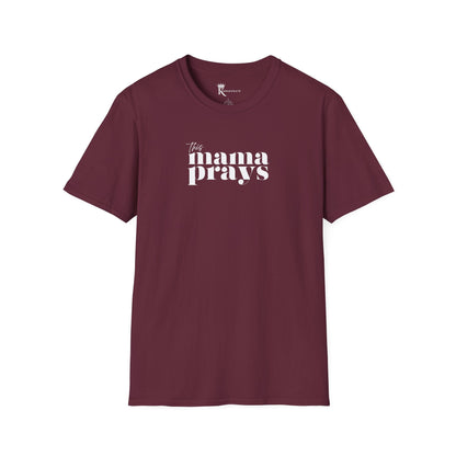 This Mama Prays T-Shirt  – Kingdom Family Collection