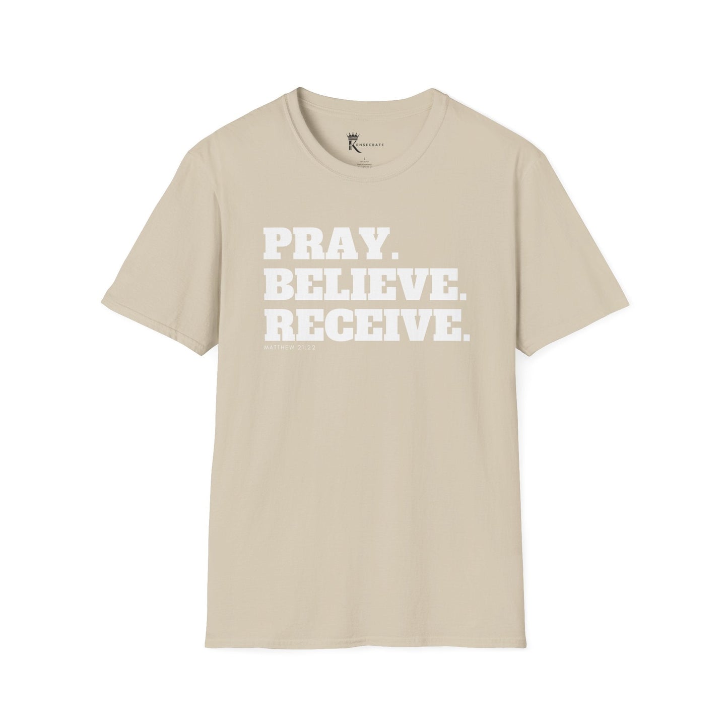 Pray, Believe, Receive T-Shirt  – Bold Faith Collection