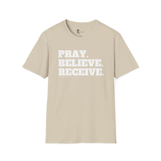 Pray, Believe, Receive T-Shirt  – Bold Faith Collection