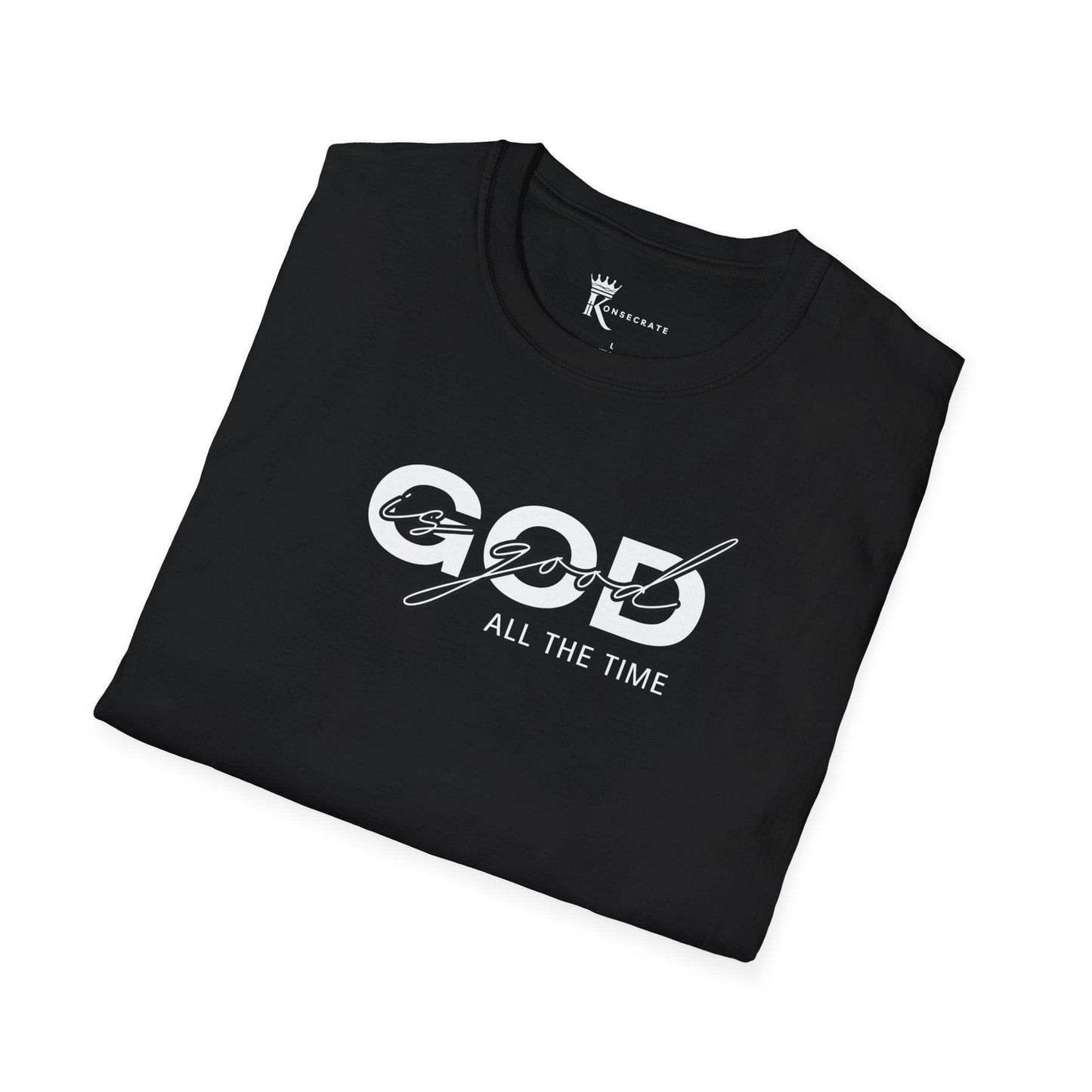 God Is Good All The Time T-Shirt