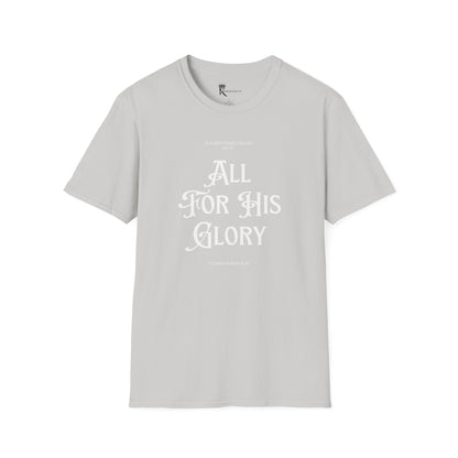 All For His Glory T-Shirt – Bold Faith Collection