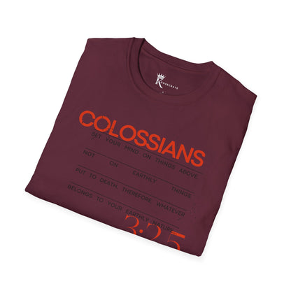 Colossians 3:2 And 5 T-Shirt  – Bold Faith Collection