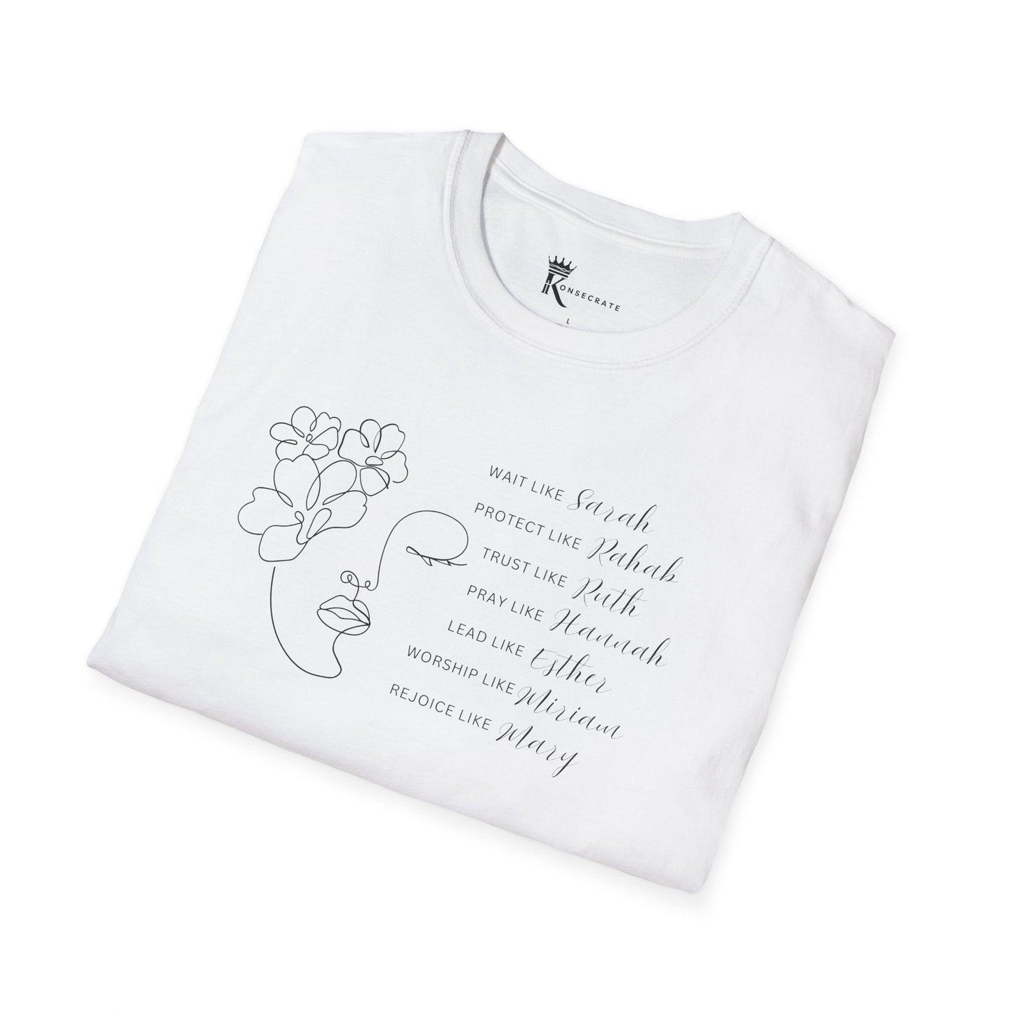 Like The Women In The Bible T-Shirt