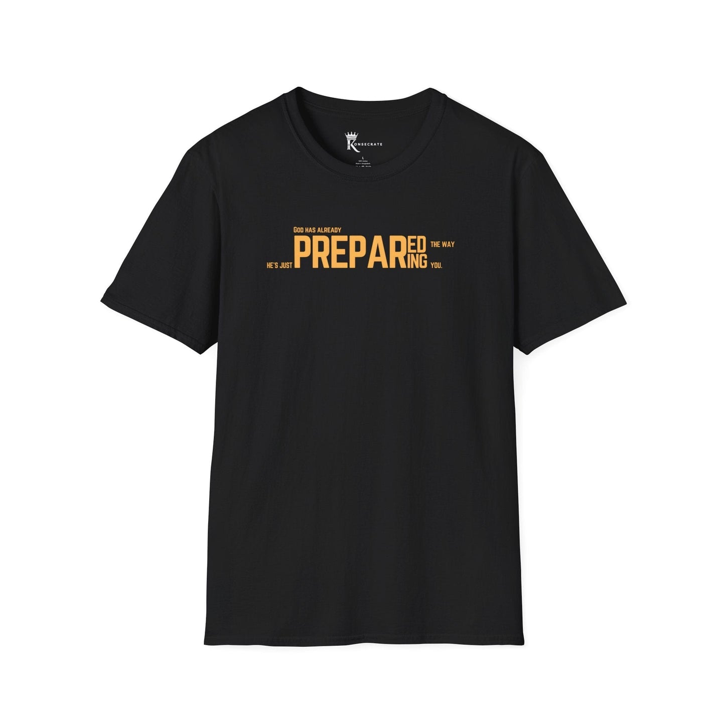 He's Just Preparing You T-Shirt – Hidden Gem Collection