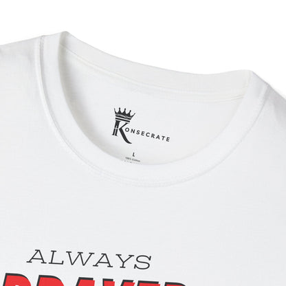 Always Prayed Up Tee – Bold Faith Collection
