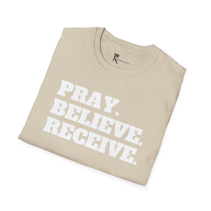 Pray, Believe, Receive T-Shirt  – Bold Faith Collection