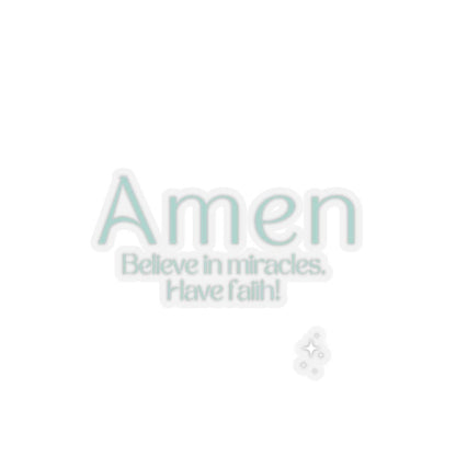 Amen, Believe In Miracles Sticker – Accessories