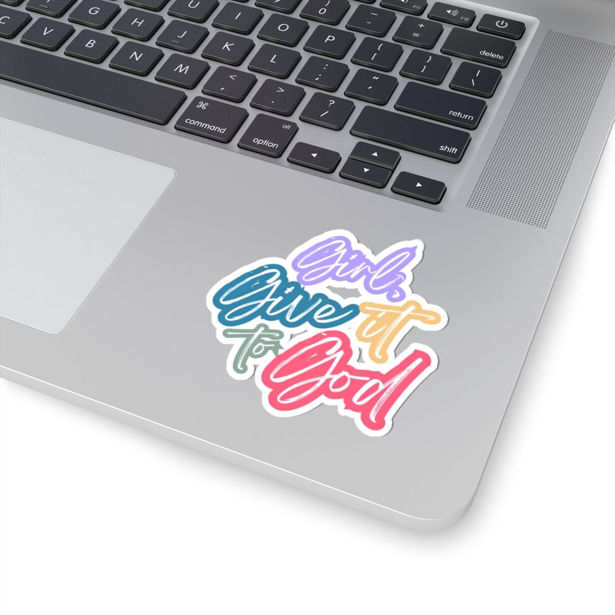 Girl, Give It To God Sticker – Accessories